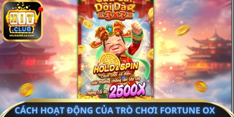 Cách hoạt động của trò chơi Fortune Ox