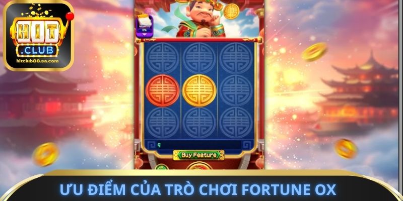 Điểm danh ưu điểm của trò chơi Fortune Ox