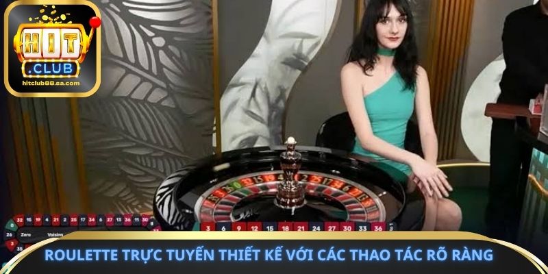 Roulette trực tuyến thiết kế với các thao tác rõ ràng